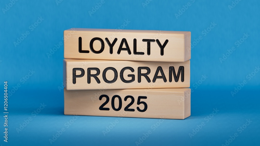 Poster loyalty program 2025 sign. wooden cube blocks. copy space.3d rendering on blue background.