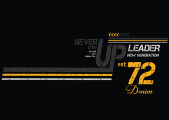 never give up print typography, graphick slogan print, Urban think typography hipster street art. Denim stylish t-shirt and apparel graphick design. t shirt graphics print, Casual active generation