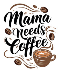 Mama Coffee Mother's Day T-shirt