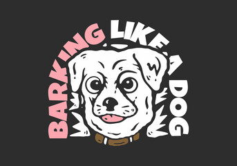Barking like a dog. Dog head character with hand drawn style illustration