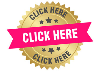 click here. click here round pink and gold label isolated on transparent background