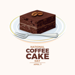 National Coffee Cake Day poster vector illustration. Piece of cake with coffee beans icon vector. Dessert square on a plate drawing. Template for background, banner, card, poster. April 7.