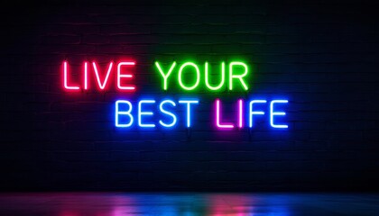 Fototapeta premium Vibrant Neon Sign Displaying Inspirational Message on a Dark Brick Wall
