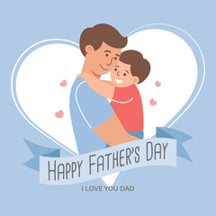 Happy father's day greeting card. Dad hugging his son. Holiday illustration in flat style
