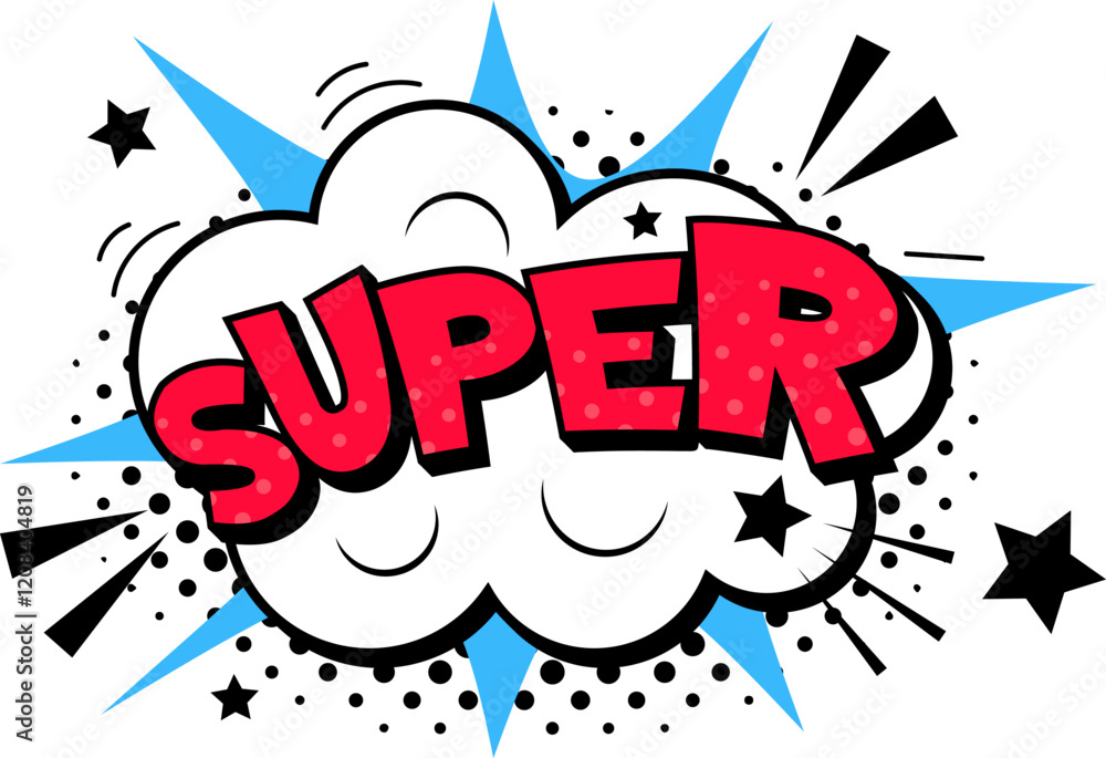 Poster super comic pop art expression exploding from a cloud with stars and halftone dots conveying strengt