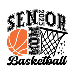 Senior Basketball Mom 2025