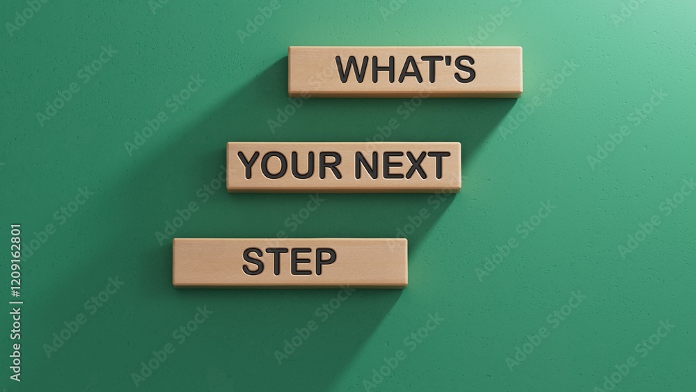 Poster what is your next step symbol.words what is your next step. business concept. wooden cube blocks. co