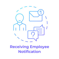 Receiving employee notification blue gradient concept icon. Alert message, communication. Round shape line illustration. Abstract idea. Graphic design. Easy to use in infographic, presentation