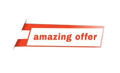 Fototapeta premium Amazing offer flat design template or banner element. vector illustration isolated for announcement.