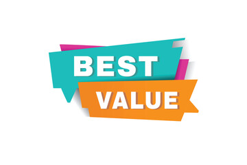 Best value banner, speech bubble sign icon tag modern word concept vector. Design for web.