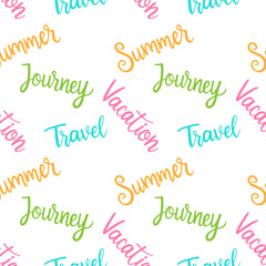 Pattern with color lettering Travel Vacation Journey Summer hand drawn text inscription, on white background. Vector illustration