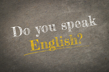 Do You Speak English? text on old paper. Language course