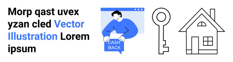 Person holding Cash Back sign, key icon, and house drawing in black and blue colors. Ideal for financial services, real estate, savings plans, online promotions, loan offers, homeownership, rewards