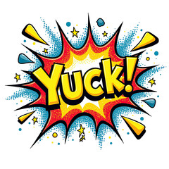PNG  Vibrant and dynamic comic art style showcasing the word yuck with bold colors and energetic design elements, ai generated