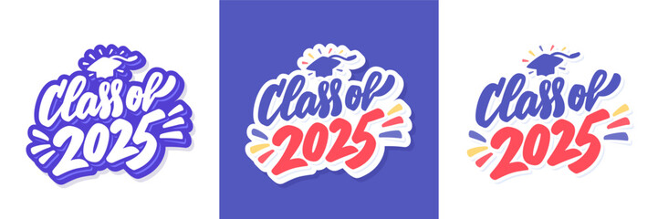 Class of 2025 Vector Graduation banners. Three color and design variations.