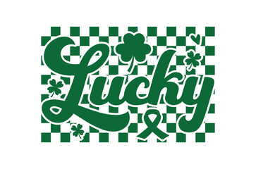 Lucky, , St Patrick's Day svg, St Patrick's Day t shirt, St Patrick's Day shirt, Retro St. Patrick's design , St.Patrick bundle, Irish, Lucky Svg,Funny St. Patricks,Svg Png file For Cricut