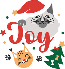 Joy. Lettering design with cats. Funny characters and festive Christmas elements. Vector illustration.