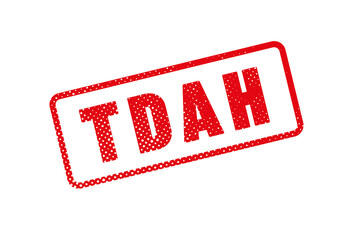 TDAH- Acronyme - Le trouble déficit de l'att,ntion avec ou sans hyperactivité 