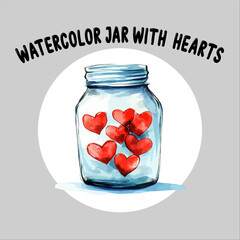 Romantic watercolor Jar Filled with Hearts. watercolor illustration of a jar filled with love hearts.
