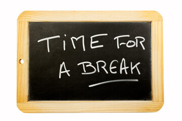 les mots time for a break &eacute;crit sur une ardoise