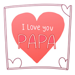 I love you papa illustration vector art