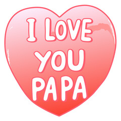 I love you papa illustration vector art