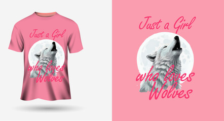 Just a girl who loves Wolves - Vector T Shirt design for kids, girls and pet lovers