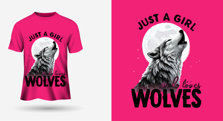 Just a girl who loves Wolves - Vector T Shirt design for kids, girls and pet lovers