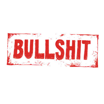 Red stamp with the word "Bullshit" in white or transparent background