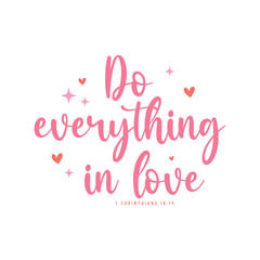 Christian Valentine Quote tshirt design, Valentine SVG Design, Retro Valentine Sweet shirt, Do everything in love