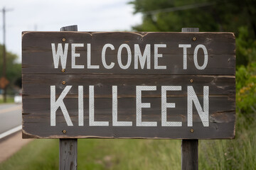 Rustic Wooden Sign Welcoming Visitors to Killeen Texas with Vintage Charm and Southern Hospitality