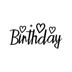 Fototapeta premium Birthday typography design on plain white transparent isolated background for card, shirt, hoodie, sweatshirt, apparel, tag, mug, icon, poster or badge