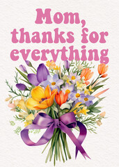 Watercolor bouquet with vibrant flowers and heartfelt text 