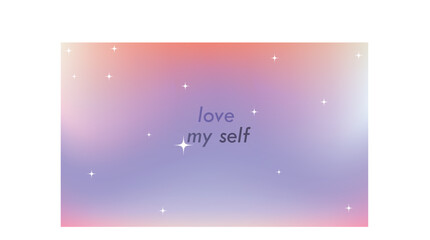 colorfull background gradient of stars and typography love myself