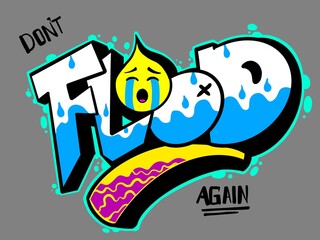 illustration don't flood against, digital font flood with cool graffiti pattern and bright color combination