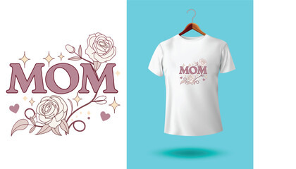 Mom t-shirt design, Mother day t-shirts design, for Hand drawn lettering phrase. Modern calligraphy t shirt design. best selling typography creative custom Women's Day t shirt design. mom t shirt.