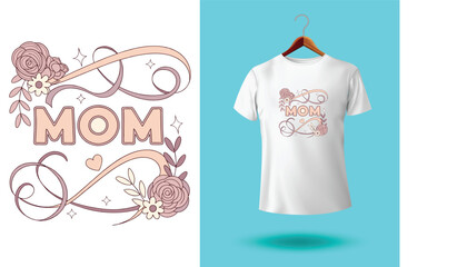 Mom t-shirt design, Mother day t-shirts design, for Hand drawn lettering phrase. Modern calligraphy t shirt design. best selling typography creative custom Women's Day t shirt design. mom t shirt.