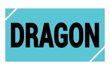 DRAGON text written on blue-black stamp sign.
