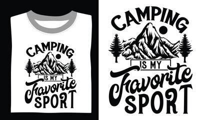 Camping Is My Favorite Sport Hiking t shirts design, featuring hand-crafted typography with a wilderness aesthetic, ideal for those who live for outdoor journeys. 