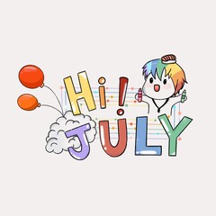 Hello July, my love.