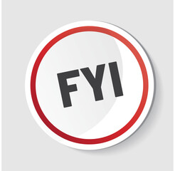FYI - acronyme - For Your Information