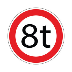 Regulatory road sign indicating a weight limit for vehicles, prohibiting passage for those exceeding 8 tons
