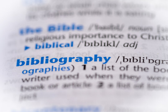 Bibliography word in a dictionary. Selective focus, close up.