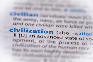 Civilization word in a dictionary. Selective focus, close up.