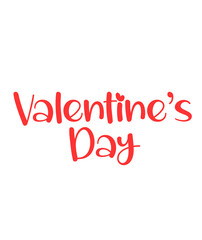 Valentine’s Day typography text on plain white transparent isolated background for card, shirt, hoodie, sweatshirt, apparel, tag, mug, icon, poster or badge
