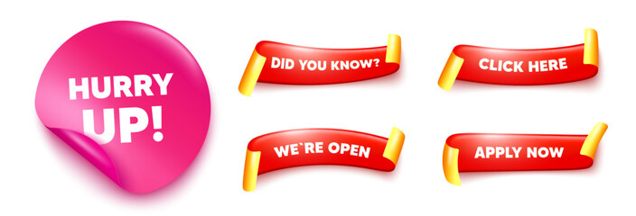Hurry up sale sticker, offer ribbons. Apply now, Did you know. Hurry up sale tag. Special offer sign. Advertising discounts symbol. Pink sticker tag. Flag ribbon banners. Vector