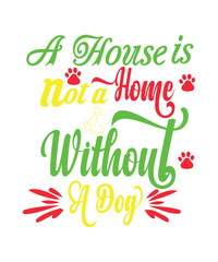 A house is not a home without a dog