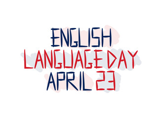English Language Day text design. April 23. Hand drawn text design vector.