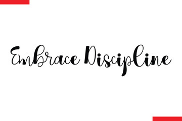 Embrace Discipline style typography text