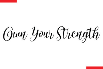 Own Your Strength style typography text